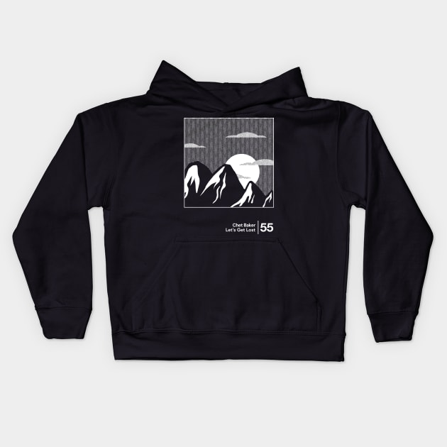 Chet Baker - Let's Get Lost / Minimal Style Graphic Design Artwork Kids Hoodie by saudade